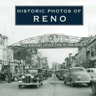 Fotos históricas de Reno - Historic Photos of Reno