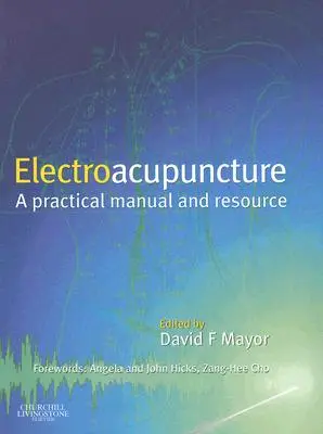 Electroacupuntura: Práctica clínica [Con CDROM] - Electroacupuncture: Clinical Practice [With CDROM]