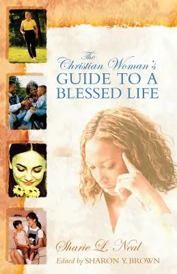 Guía de la mujer cristiana para una vida bienaventurada - The Christian Woman's Guide to a Blessed Life