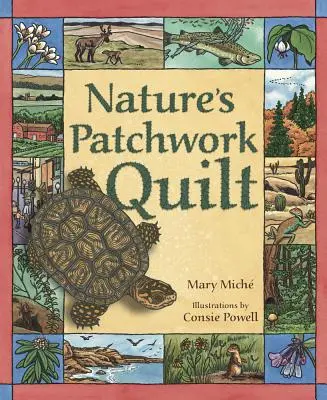 La colcha de retazos de la naturaleza: Comprender los hábitats (Mich(c) Mary) - Nature's Patchwork Quilt: Understanding Habitats (Mich(c) Mary)