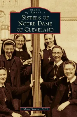 Hermanas de Notre Dame de Cleveland - Sisters of Notre Dame of Cleveland