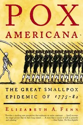 Pox Americana: La gran epidemia de viruela de 1775-82 - Pox Americana: The Great Smallpox Epidemic of 1775-82