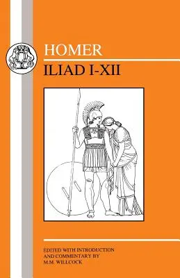 Homero Ilíada I-XII - Homer: Iliad I-XII