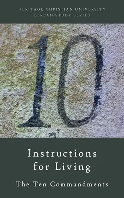 Instrucciones para vivir: Los Diez Mandamientos - Instructions for Living: The Ten Commandments