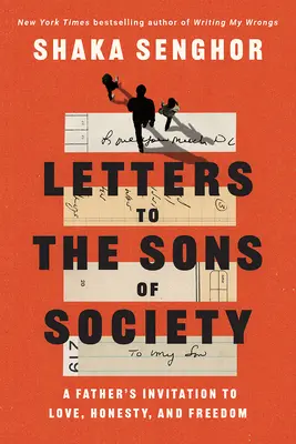 Cartas a los hijos de la sociedad: La invitación de un padre al amor, la honestidad y la libertad - Letters to the Sons of Society: A Father's Invitation to Love, Honesty, and Freedom