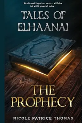 Cuentos de Elhaanai: La profecía - Tales of Elhaanai: The Prophecy