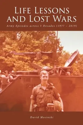 Lecciones de vida y guerras perdidas: Episodios del ejército a lo largo de 5 décadas (1977 - 2019) - Life Lessons and Lost Wars: Army Episodes across 5 Decades (1977 - 2019)