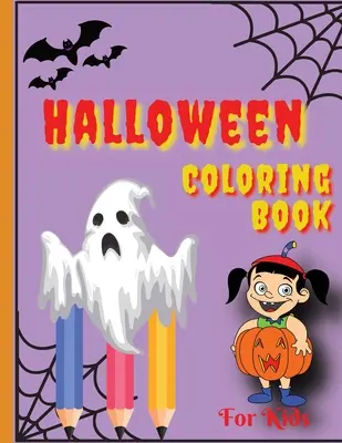 Libro para colorear de Halloween: Libro de Halloween para colorear (Libros de Halloween para niños) - Halloween Coloring Book: Happy Halloween Coloring Book for Toddlers (Halloween Books for Kids)