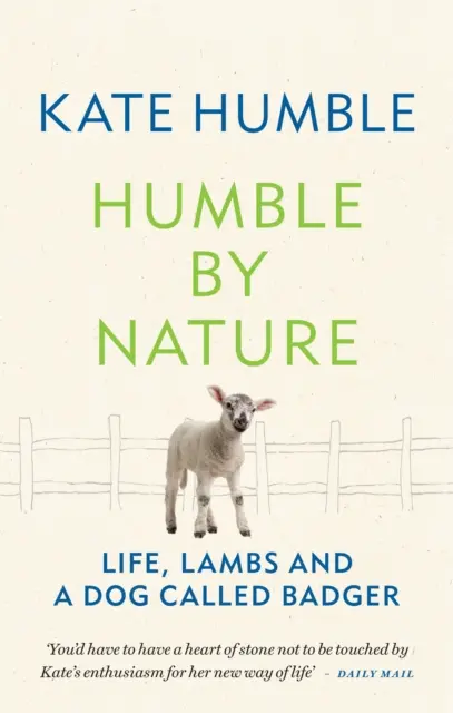 Humilde por naturaleza - Vida, corderos y un perro llamado Tejón - Humble by Nature - Life, lambs and a dog called Badger