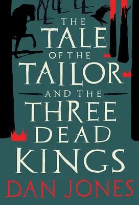 El cuento del sastre y los Reyes Muertos - The Tale of the Tailor and the Three Dead Kings