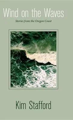 Viento en las olas: Historias de la costa de Oregón - Wind on the Waves: Stories from the Oregon Coast