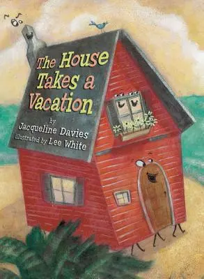 La casa se toma unas vacaciones - The House Takes a Vacation