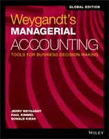 Contabilidad de Gestión de Weygandt - Herramientas para la toma de decisiones empresariales - Weygandt's Managerial Accounting - Tools for Business Decision Making