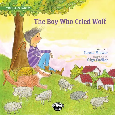 El Niño Que Gritó Lobo - The Boy Who Cried Wolf