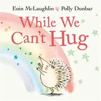 Mientras no podemos abrazarnos - While We Can't Hug