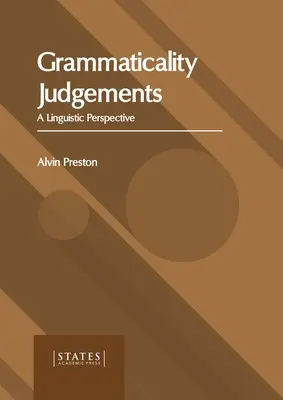 Juicios de gramaticalidad: Una perspectiva lingüística - Grammaticality Judgements: A Linguistic Perspective