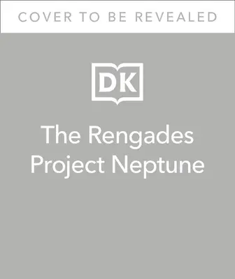 Los Renegados Proyecto Neptuno - The Renegades Project Neptune