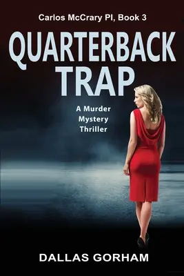 Quarterback Trap: Un thriller de misterio y asesinatos - Quarterback Trap: A Murder Mystery Thriller