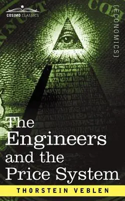 Los ingenieros y el sistema de precios - The Engineers and the Price System