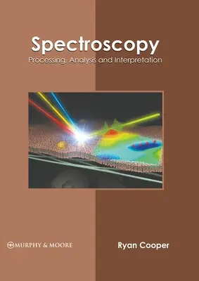 Espectroscopia: Procesamiento, Análisis e Interpretación - Spectroscopy: Processing, Analysis and Interpretation