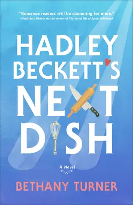 El próximo plato de Hadley Beckett - Hadley Beckett's Next Dish