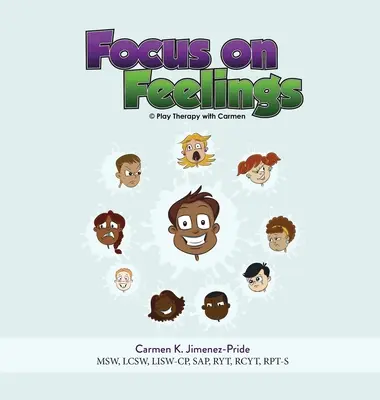 Focus on Feelings: Aprender sobre mis sentimientos - Focus on Feelings: Learning about my Feelings