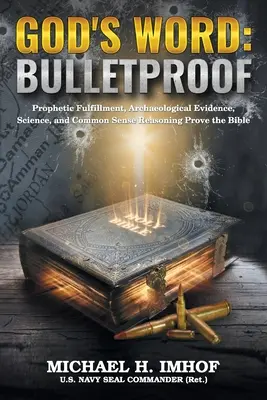 La palabra de Dios: A prueba de balas - God's Word: Bulletproof