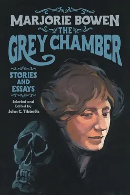 La cámara gris: Cuentos y ensayos - The Grey Chamber: Stories and Essays