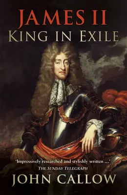 Jaime II: Rey en el exilio - James II: King in Exile