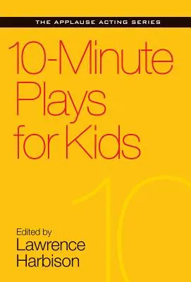 Obras de 10 minutos para niños - 10-Minute Plays for Kids