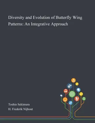 Diversidad y evolución de los patrones de las alas de las mariposas: Un enfoque integrador - Diversity and Evolution of Butterfly Wing Patterns: An Integrative Approach
