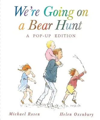 Vamos a la caza del oso: Edición desplegable de celebración - We're Going on a Bear Hunt: A Celebratory Pop-Up Edition