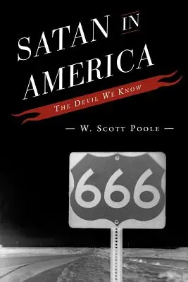 Satán en América: El diablo que conocemos - Satan in America: The Devil We Know