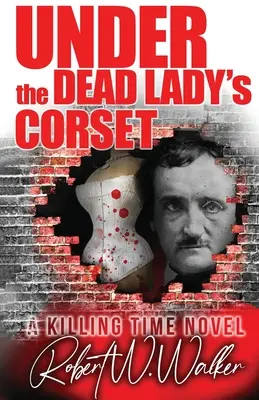 Bajo el corsé de la dama muerta: Un thriller del Dr. Jude Avery - Under the Dead Lady's Corset: A Dr. Jude Avery Thriller