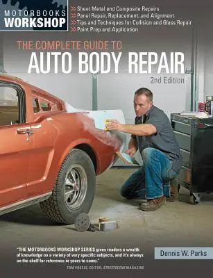 Guía completa para la reparación de carrocerías - The Complete Guide to Auto Body Repair