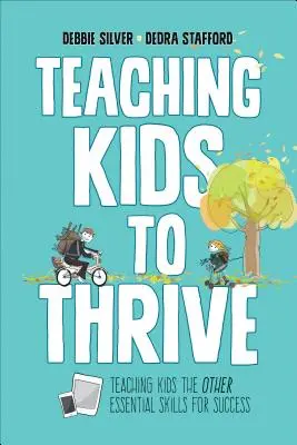 Enseñar a los niños a prosperar: Habilidades esenciales para el éxito - Teaching Kids to Thrive: Essential Skills for Success