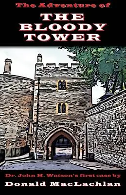 La aventura de la Torre Sangrienta - The Adventure of the Bloody Tower