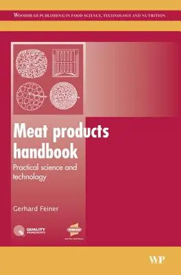 Manual de productos cárnicos: Ciencia y tecnología prácticas - Meat Products Handbook: Practical Science and Technology