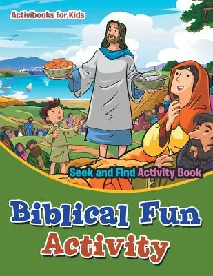 Libro de actividades de buscar y encontrar actividades bíblicas divertidas - Biblical Fun Activity Seek and Find Activity Book