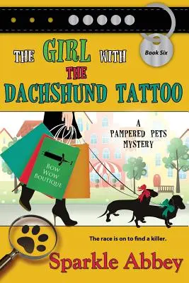 La chica del tatuaje del perro salchicha - The Girl with the Dachshund Tattoo