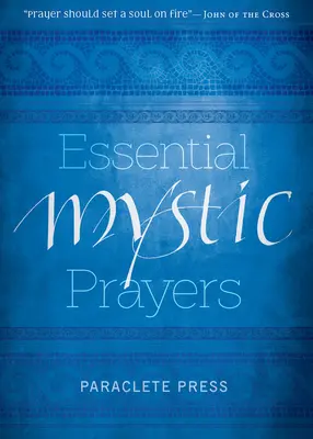 Oraciones místicas esenciales - Essential Mystic Prayers