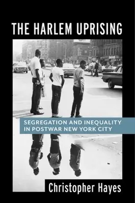 El levantamiento de Harlem: Segregación y desigualdad en la Nueva York de posguerra - The Harlem Uprising: Segregation and Inequality in Postwar New York City