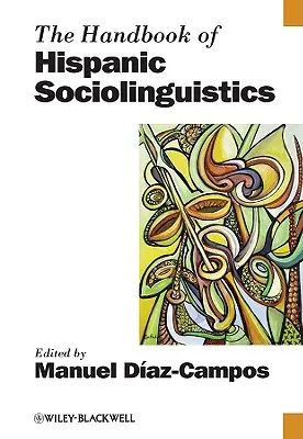 Manual de sociología hispánica - Handbook of Hispanic Socioling
