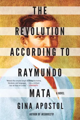 La Revolución según Raymundo Mata - The Revolution According to Raymundo Mata