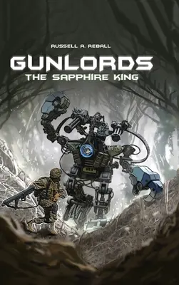 Gunlords: El Rey Zafiro - Gunlords: The Sapphire King