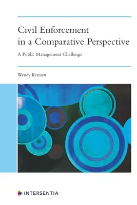 La ejecución civil en perspectiva comparada: Un reto para la gestión pública - Civil Enforcement in a Comparative Perspective: A Public Management Challenge