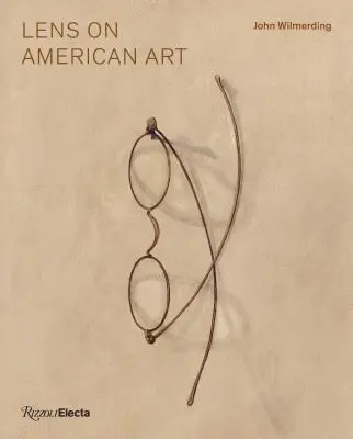 Lens on American Art: La representación y el papel de las gafas - Lens on American Art: The Depiction and Role of Eyeglasses