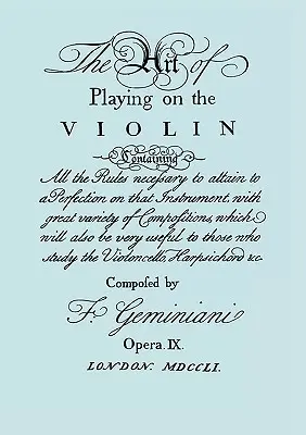 El arte de tocar el violín. [Facsímil de la edición de 1751]. - The Art of Playing on the Violin. [Facsimile of 1751 edition].