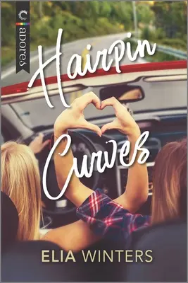 Curvas de horquilla: A Road Trip Romance - Hairpin Curves: A Road Trip Romance