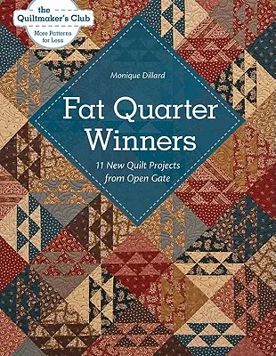 Fat Quarter Winners-Edición Impresa a Demanda: 11 nuevos proyectos de edredones de Open Gate - Fat Quarter Winners-Print-on-Demand-Edition: 11 New Quilt Projects from Open Gate